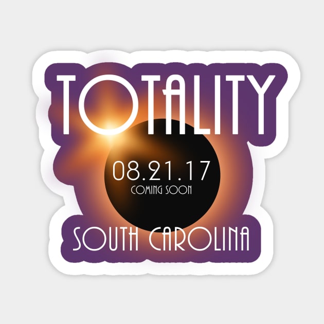 Total Eclipse Shirt - Totality SOUTH CAROLINA Tshirt, USA Total Solar Eclipse T-Shirt August 21 2017 Eclipse T-Shirt T-Shirt Sticker by BlueTshirtCo